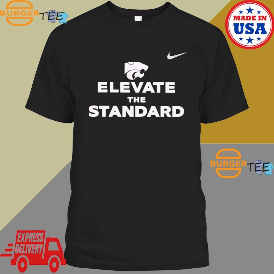 K-State Men’s Basketball Elevate The Standard Shirt