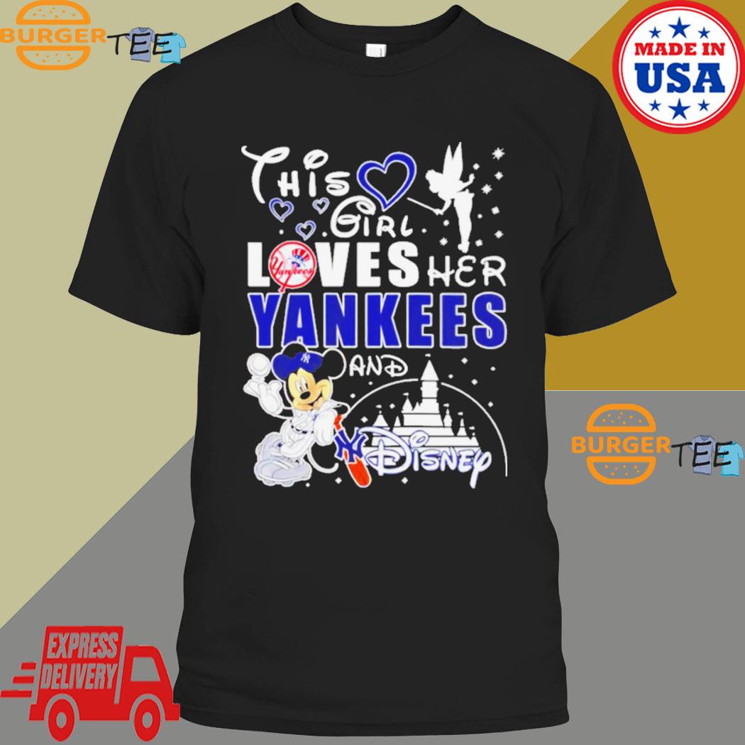 Official new York Yankees Mickey this girl loves Yankees and Disney shirt,  hoodie, sweater, long sleeve and tank top