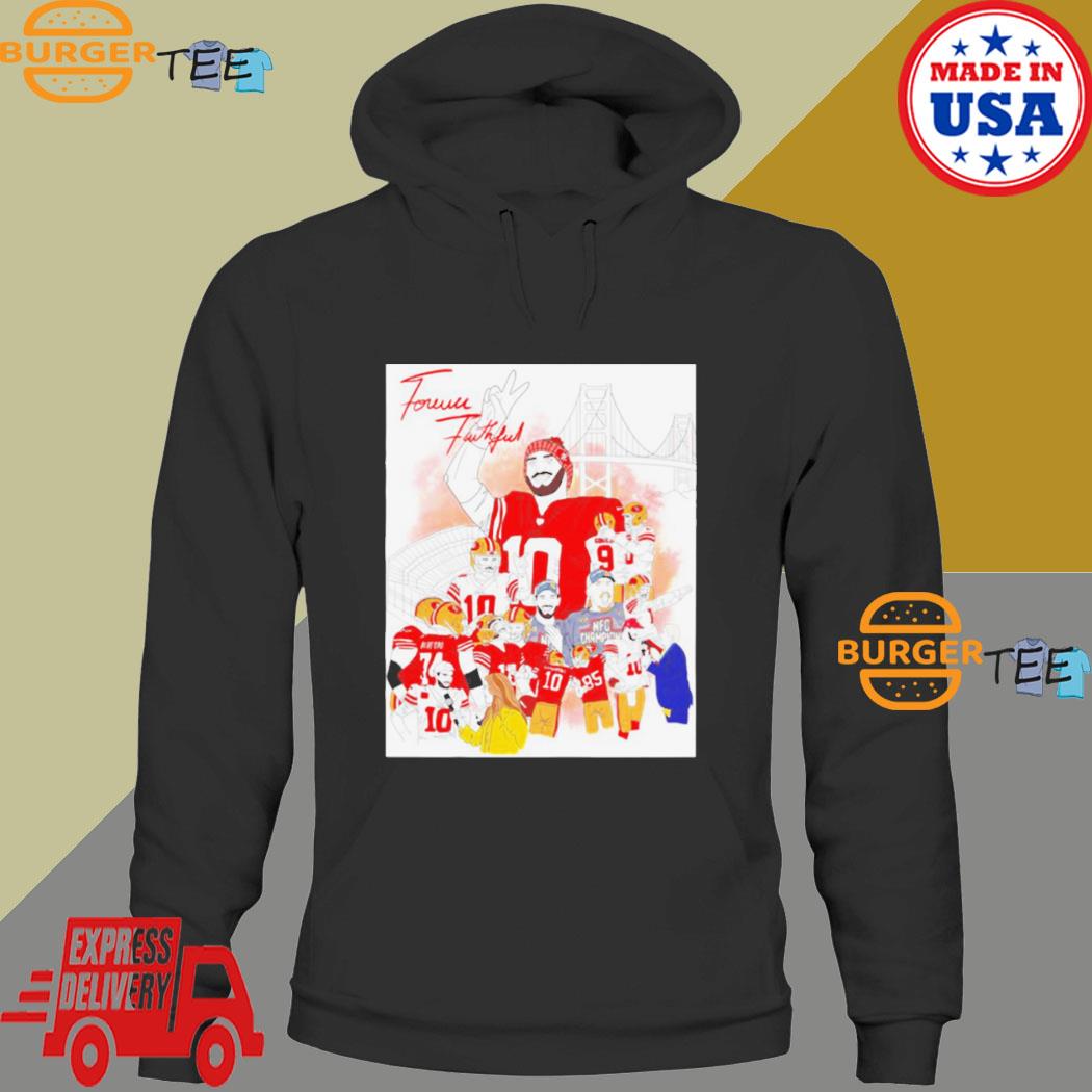 San Francisco 49ers forever faithful shirt, hoodie, longsleeve tee, sweater