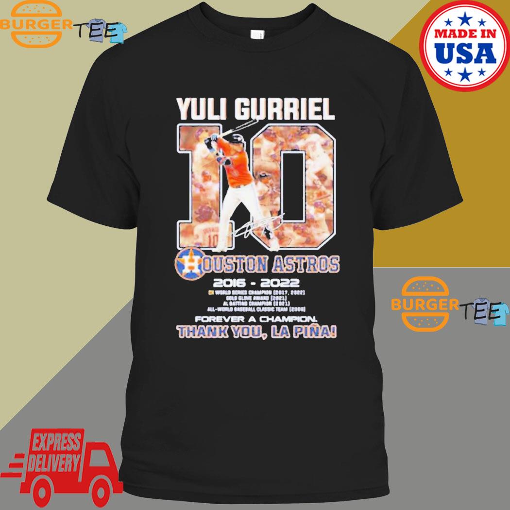 10 Yuli Gurriel Houston Astros 2016 2022 Forever A Champion Thank