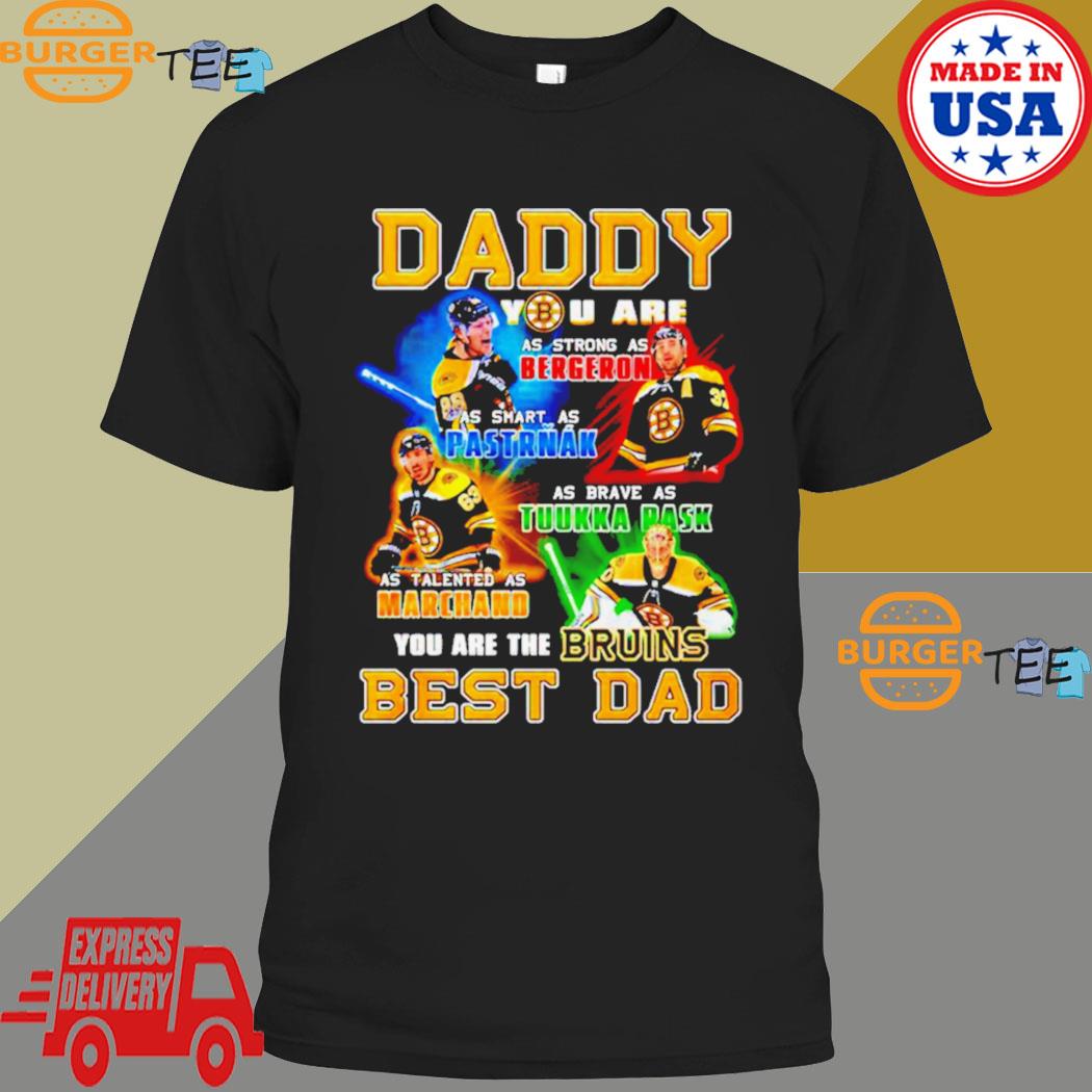 Boston Bruins Daddy you are the Bruins best Dad shirt