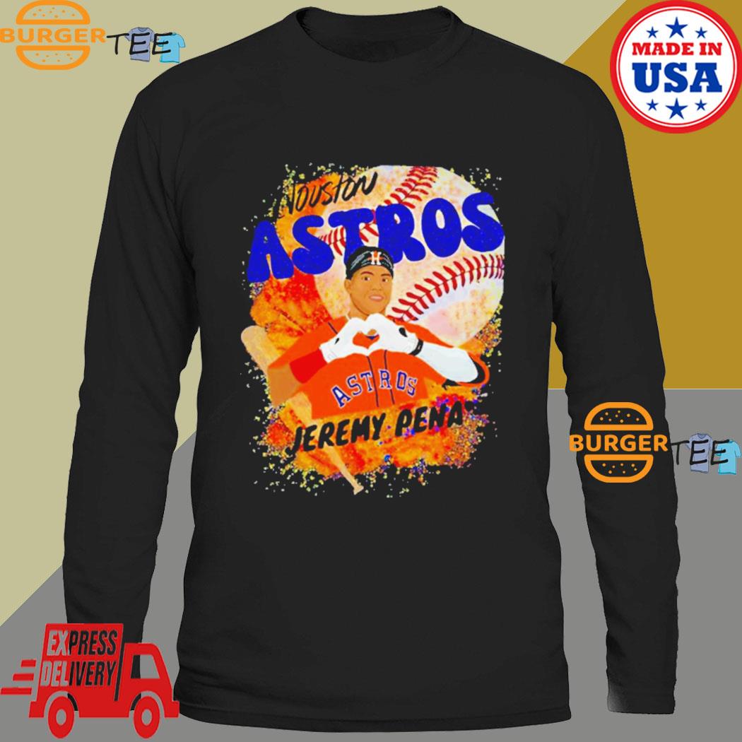 Jeremy Peña love Houston Astros shirt, hoodie, sweater, long