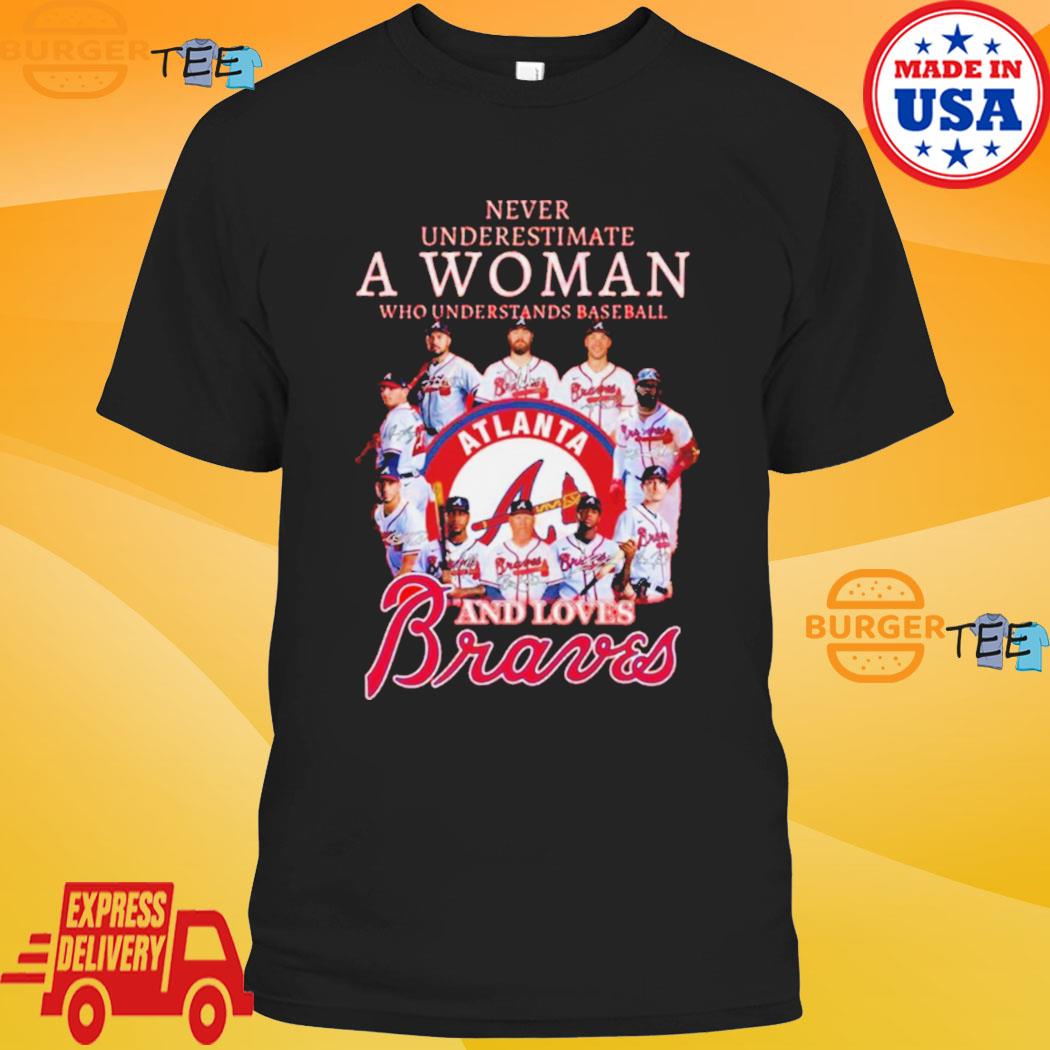 Just A Woman Who Loves Her Atlanta Braves Shirt, hoodie, sweater, ladies  v-neck and tank top