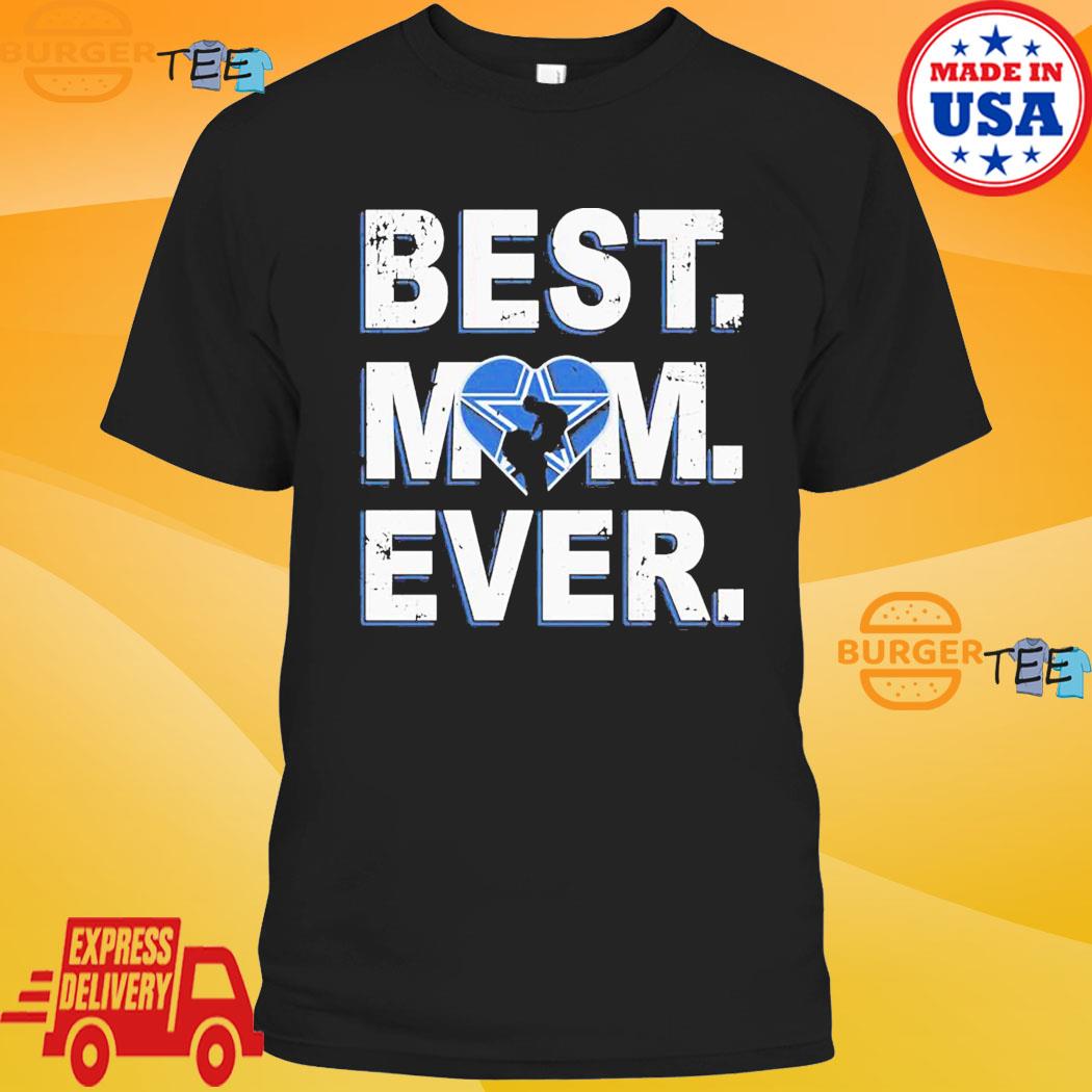 Nfl Best Mom Ever Dallas Cowboys Shirt - Yeswefollow