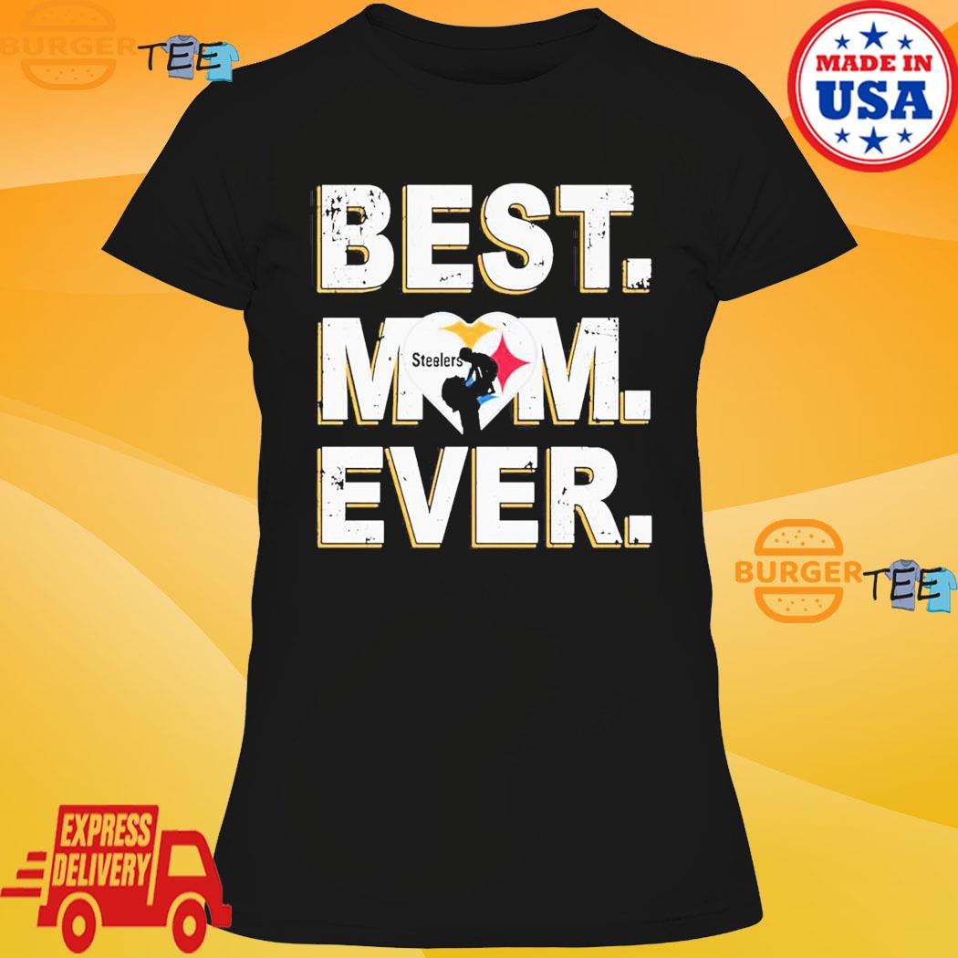 Best Mom Ever Pittsburgh Steelers Shirt - Limotees