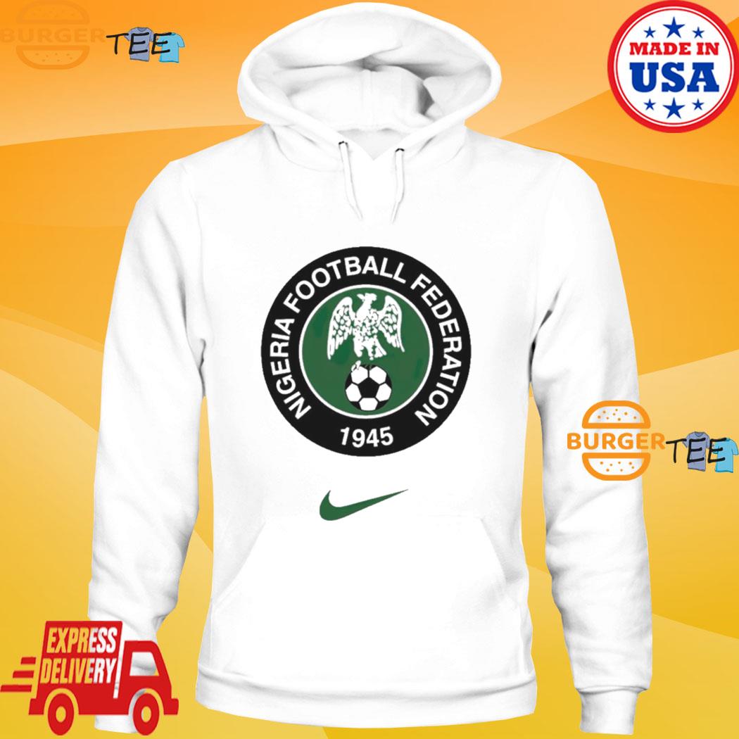 Nigeria Football Federation 1945 Crest Super Eagles Nike shirt, hoodie,  sweater, long sleeve and tank top