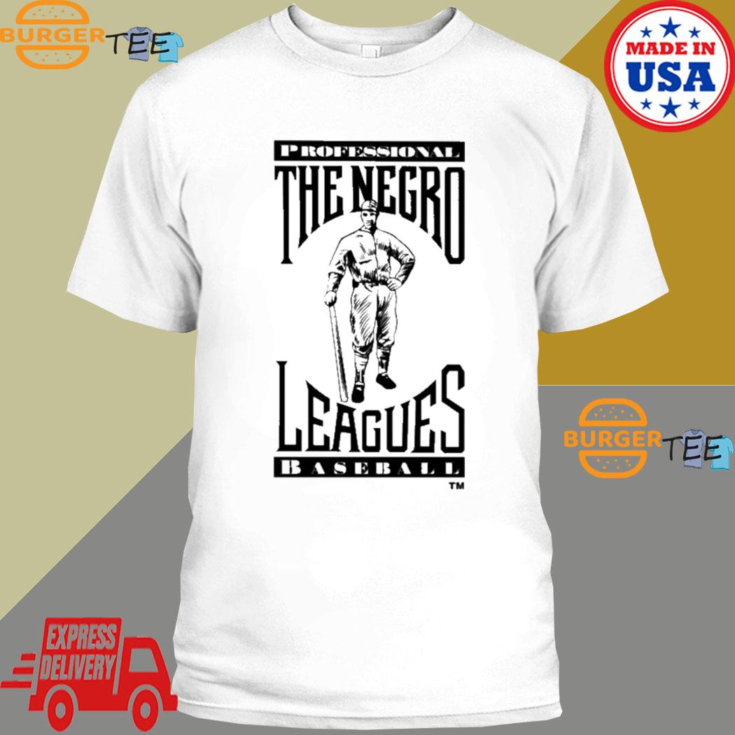 Professional The Negro Leagues Baseball shirt, hoodie, longsleeve