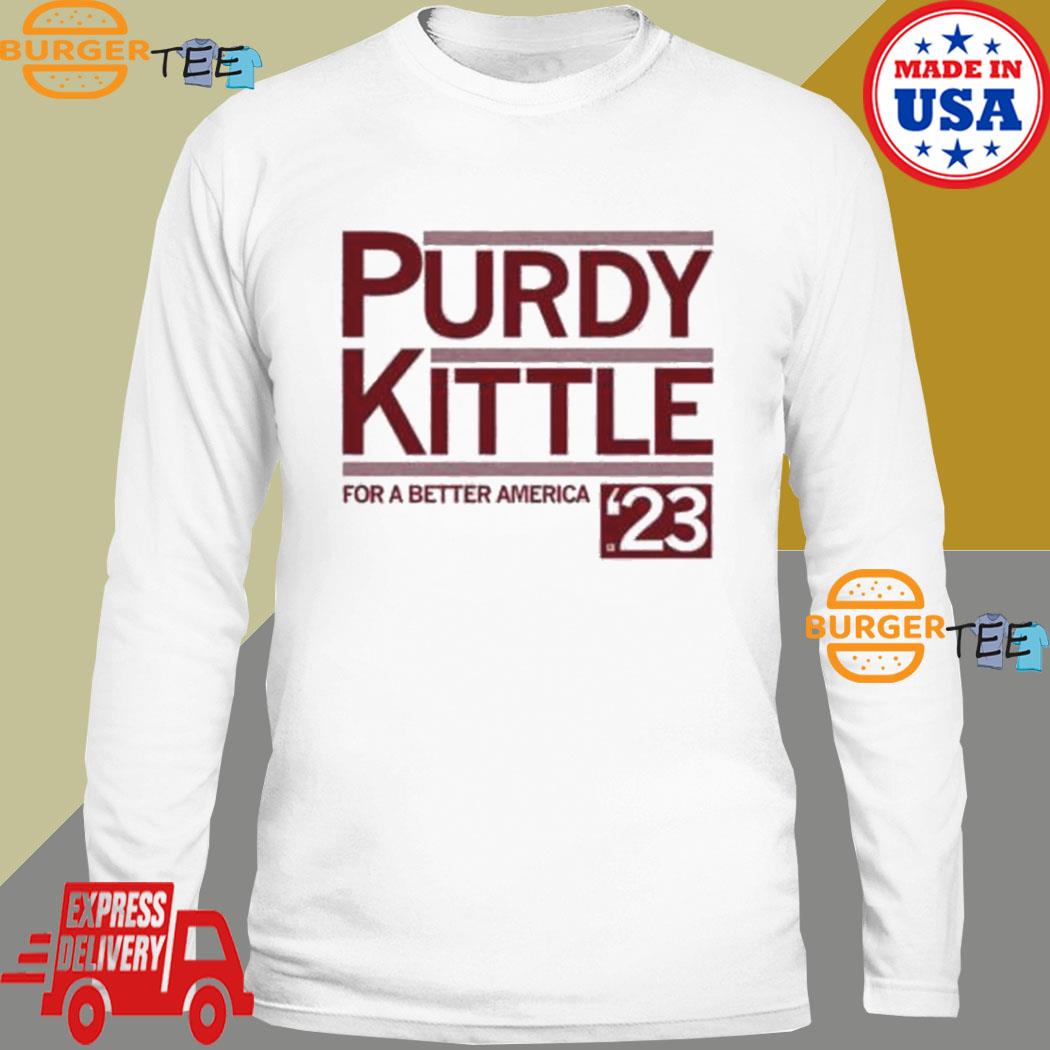 Purdy Kittle 2024 Shirt, hoodie, longsleeve tee, sweater