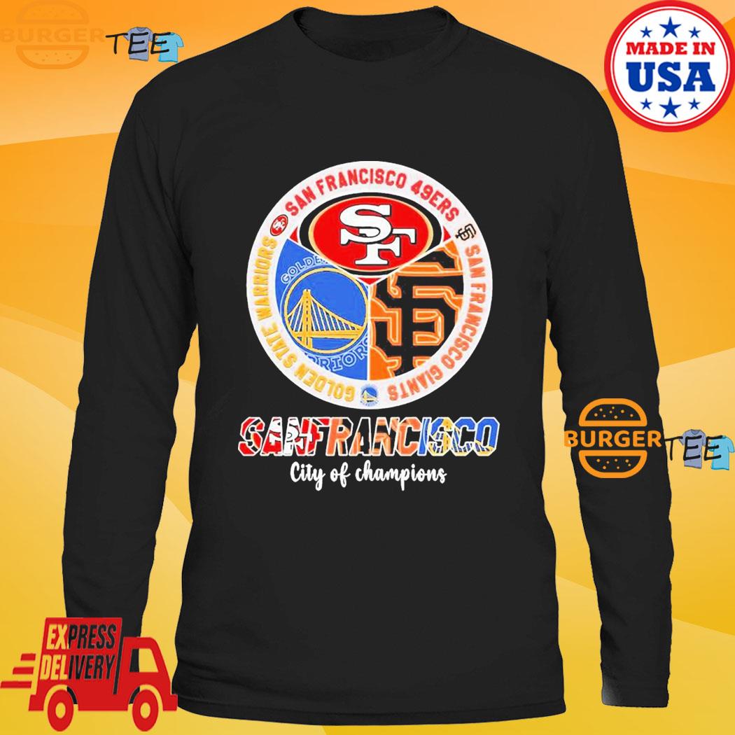 San Francisco City Of Champions - 49ers Warriors And Giants Shirt -  Yeswefollow