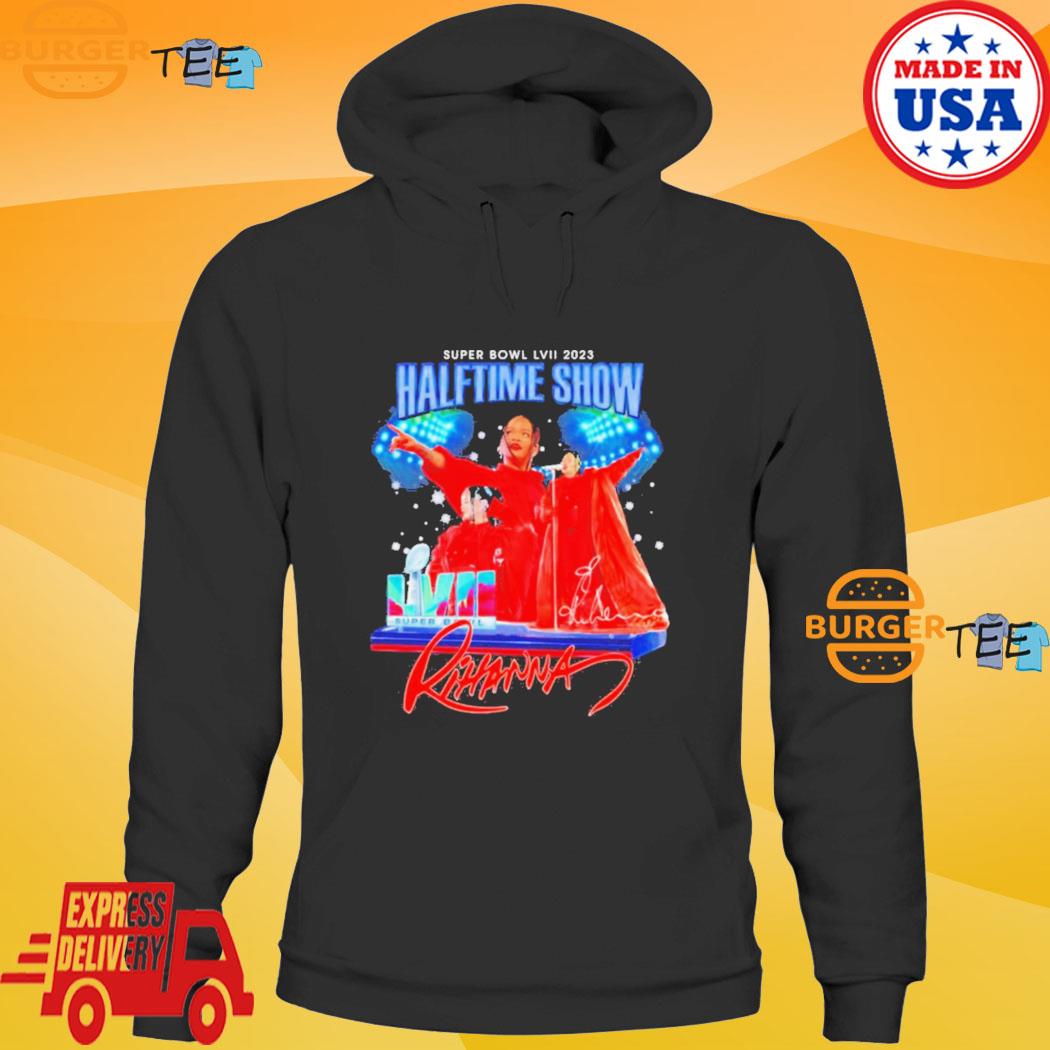 Rihanna Super Bowl Lvii Rihanna Halftime Show Shirt, hoodie, sweater, long  sleeve and tank top