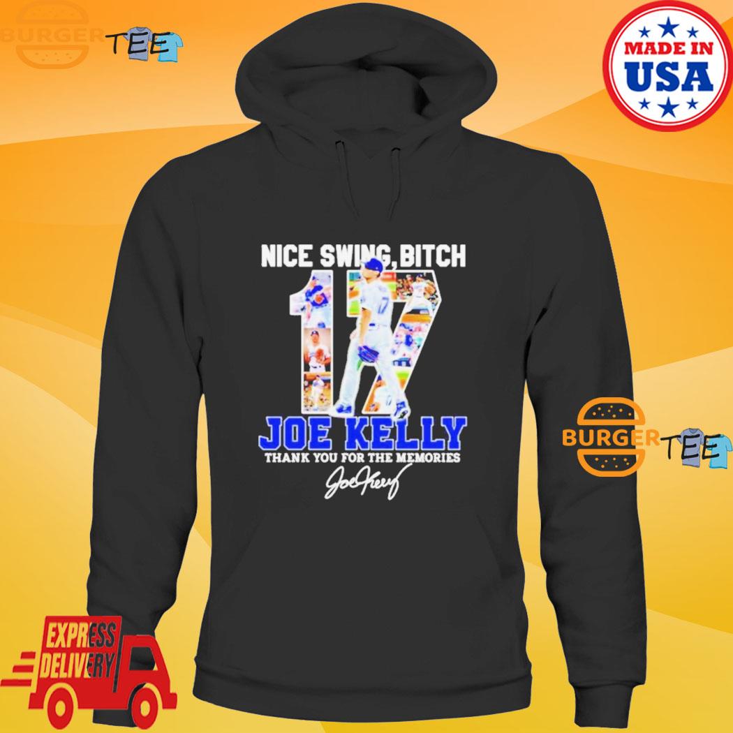 Joe Kelly Dodger Nice Swing Bitch shirt, hoodie, ladies tee