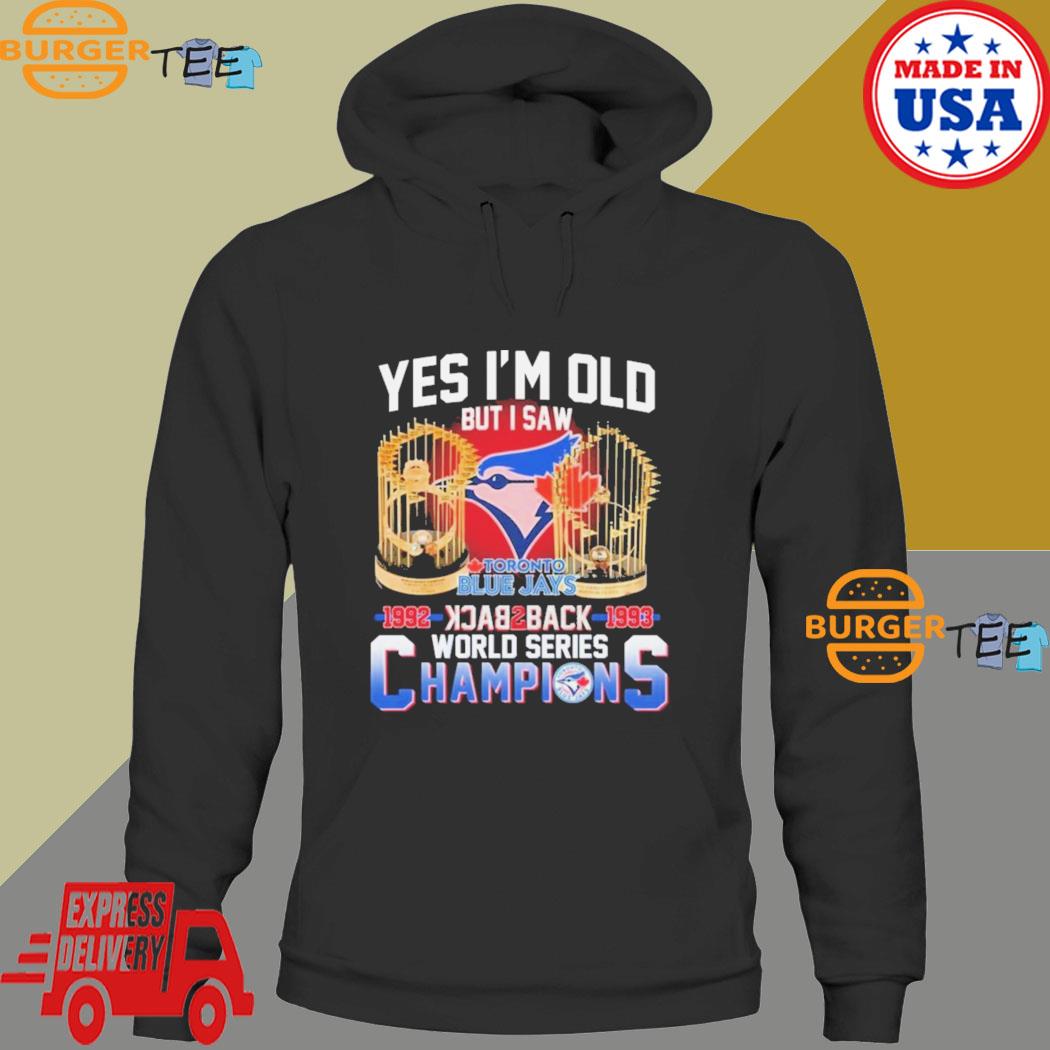 Toronto Blue Jays 1992-1993 World Series Champions shirt, hoodie