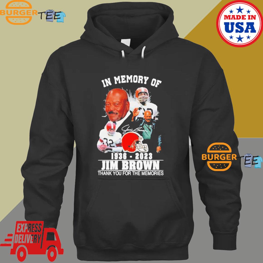 In Memory Of 1936-2023 Jim Brown Thank You For The Memories Signature  shirt, hoodie, sweater, long sleeve and tank top