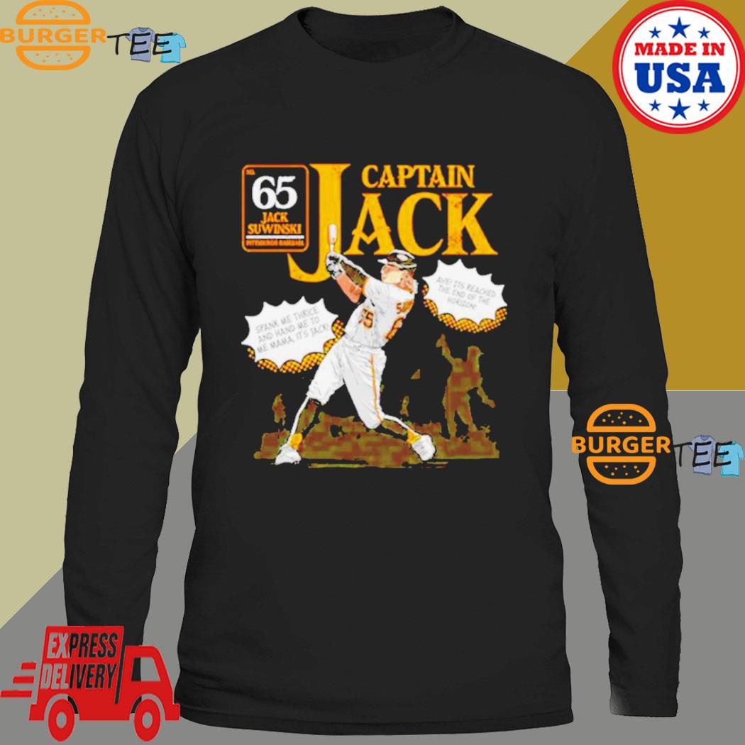 Jack Suwinski Pittsburgh Pirates Captain Jack spank me thrice and hand me  to me mama it's Jack shirt, hoodie, sweater, long sleeve and tank top
