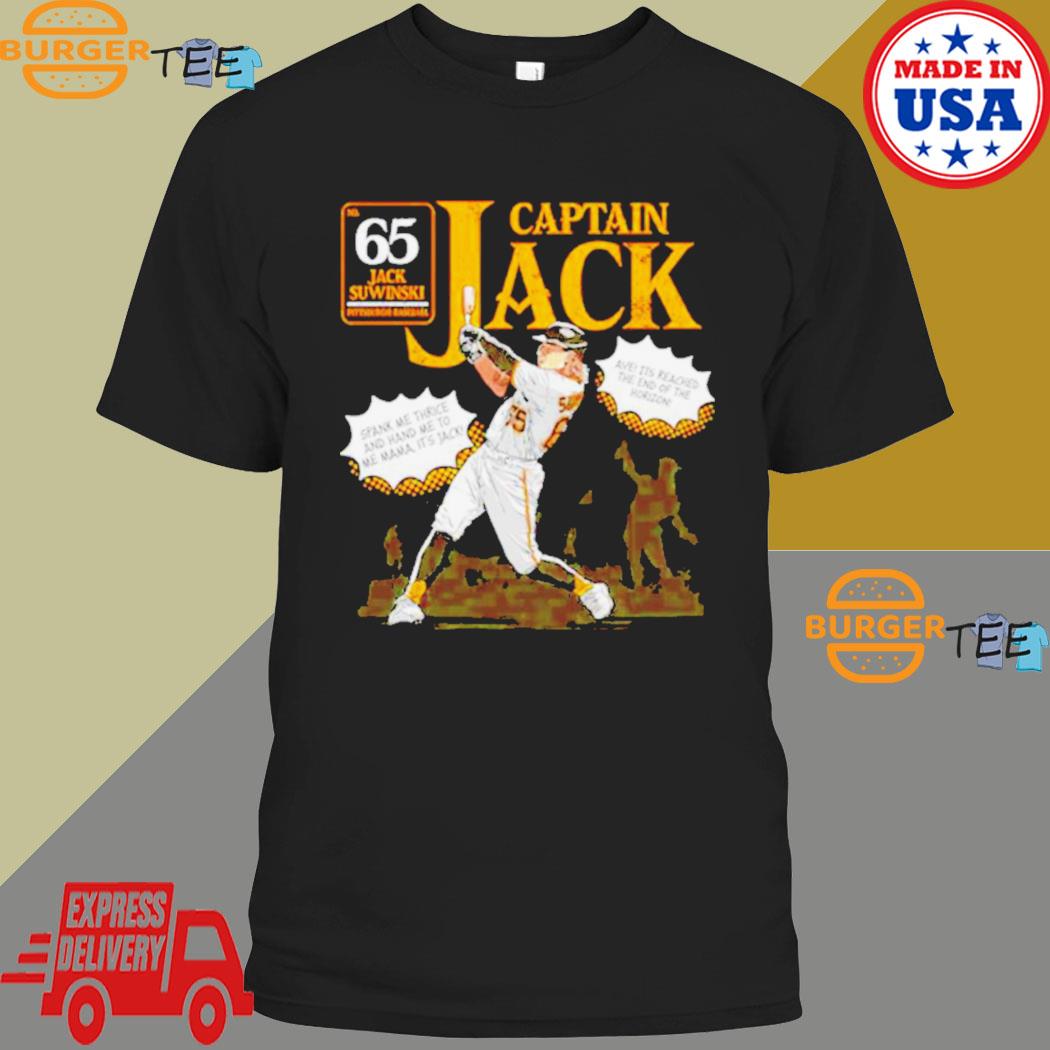 Captain Jack Suwinski Spank Me Thrice And Hand Me To Me Mama It's Jack Shirt  - Freedomdesign