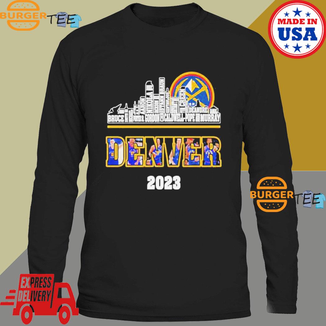 Official Denver Nuggets City Skyline Player Names 2023 shirt, hoodie,  sweater, long sleeve and tank top