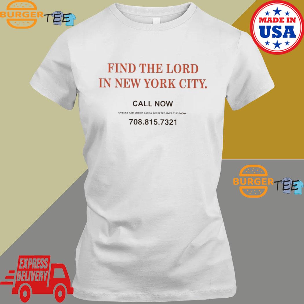 Find The Lord In New York City Shirt - Shibtee Clothing