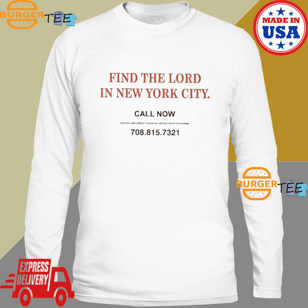 Find The Lord In New York City Shirt - Shibtee Clothing