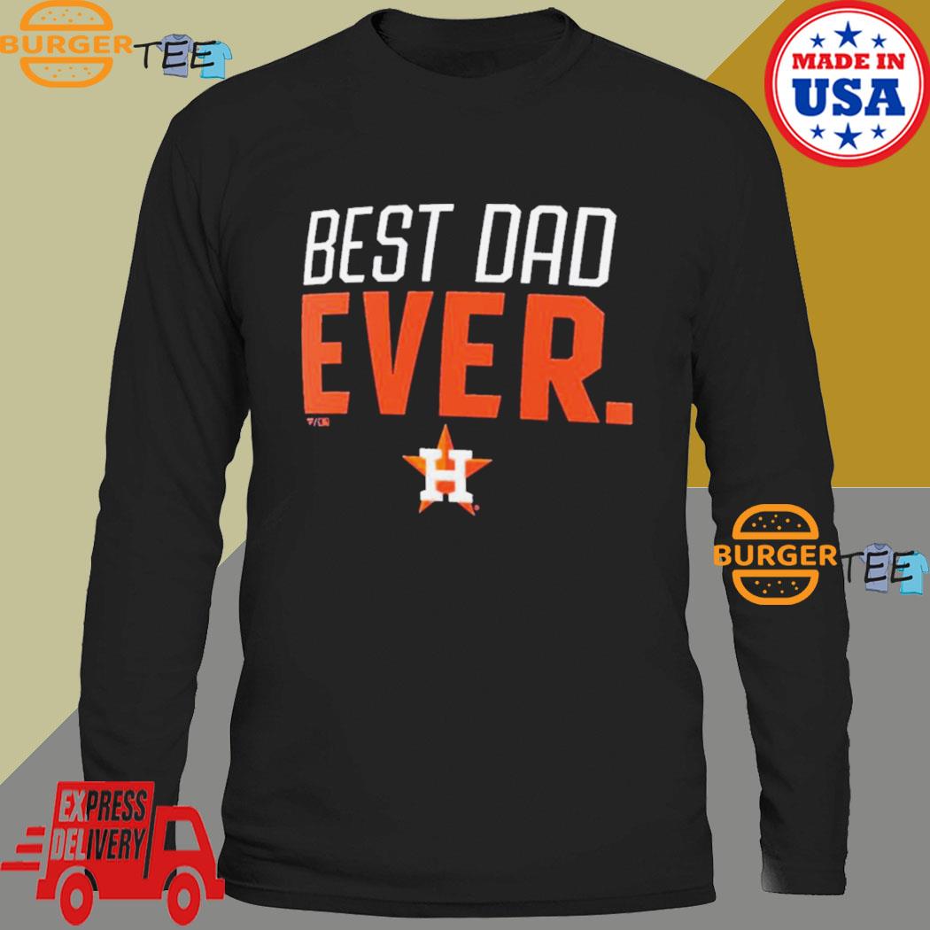 Houston astros best dad ever american flag happy father's day shirt,  hoodie, sweater, long sleeve and tank top