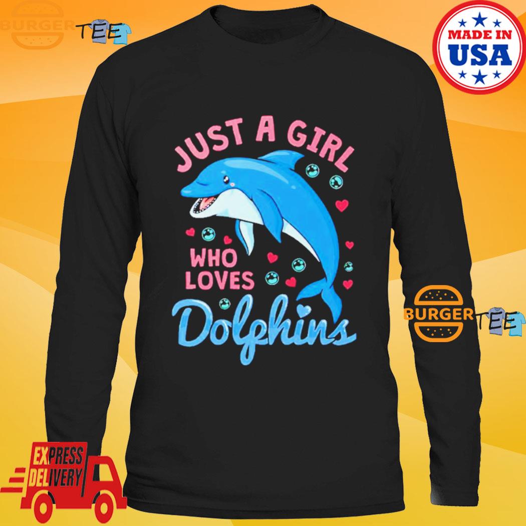 Dolphin Design Just A Girl Who Loves Dolphins Shirt - TeeUni