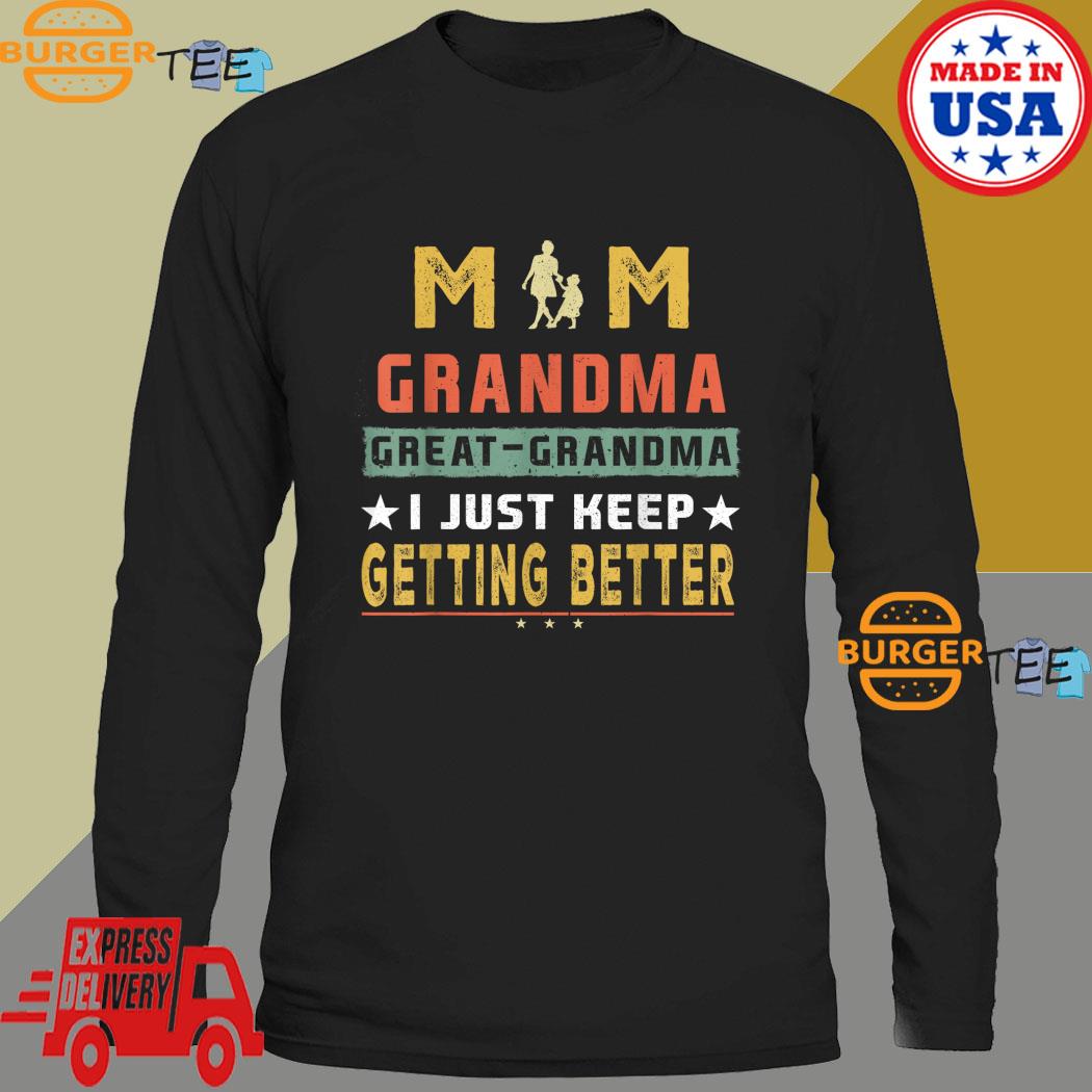 Mom Grandma Great Grandma Mother's Day Shirt, hoodie, sweater