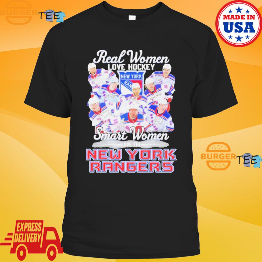 Official Real Women Love Hockey Smart Women Love The New York Rangers Shirt,  hoodie, sweater, long sleeve and tank top