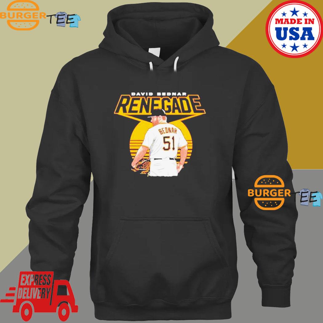 Renegade David Bednar Pittsburgh Pirates Shirt