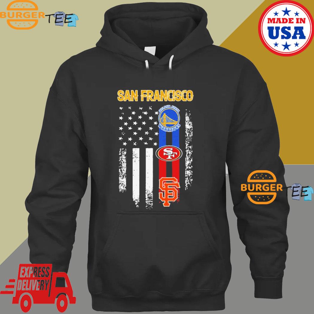 San Francisco All Team Sports Warriors 49ers And Giants American Flag Shirt,  hoodie, sweater, long sleeve and tank top