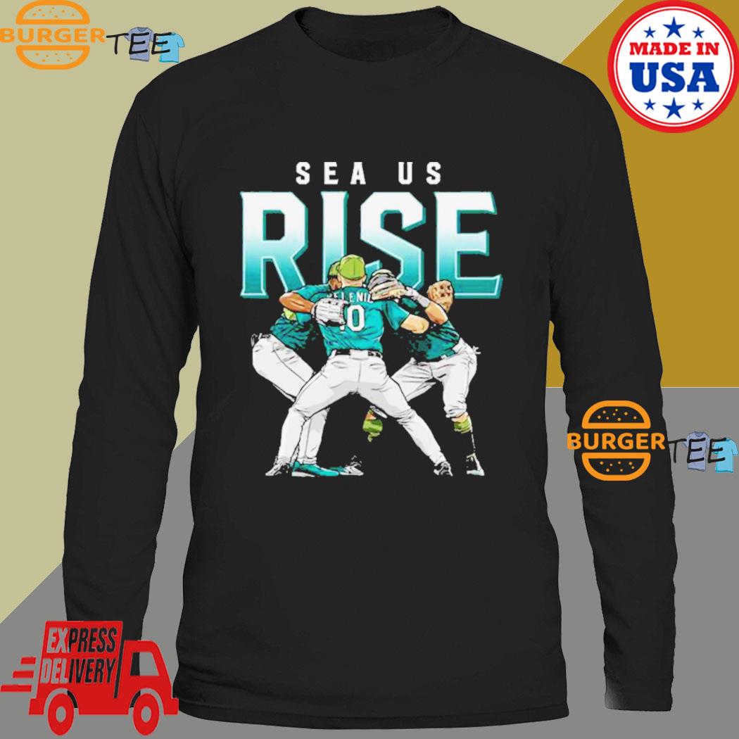 Seattle Mariners sea us rise shirt, hoodie, sweater, long sleeve and tank  top