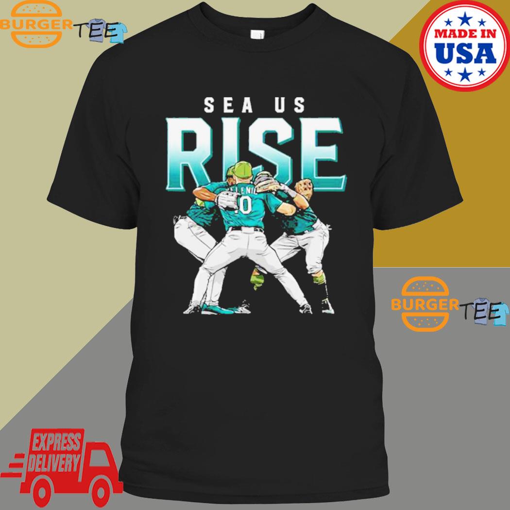 Official Seattle Mariners Sea Us Rise Shirt, hoodie, sweater, long sleeve  and tank top