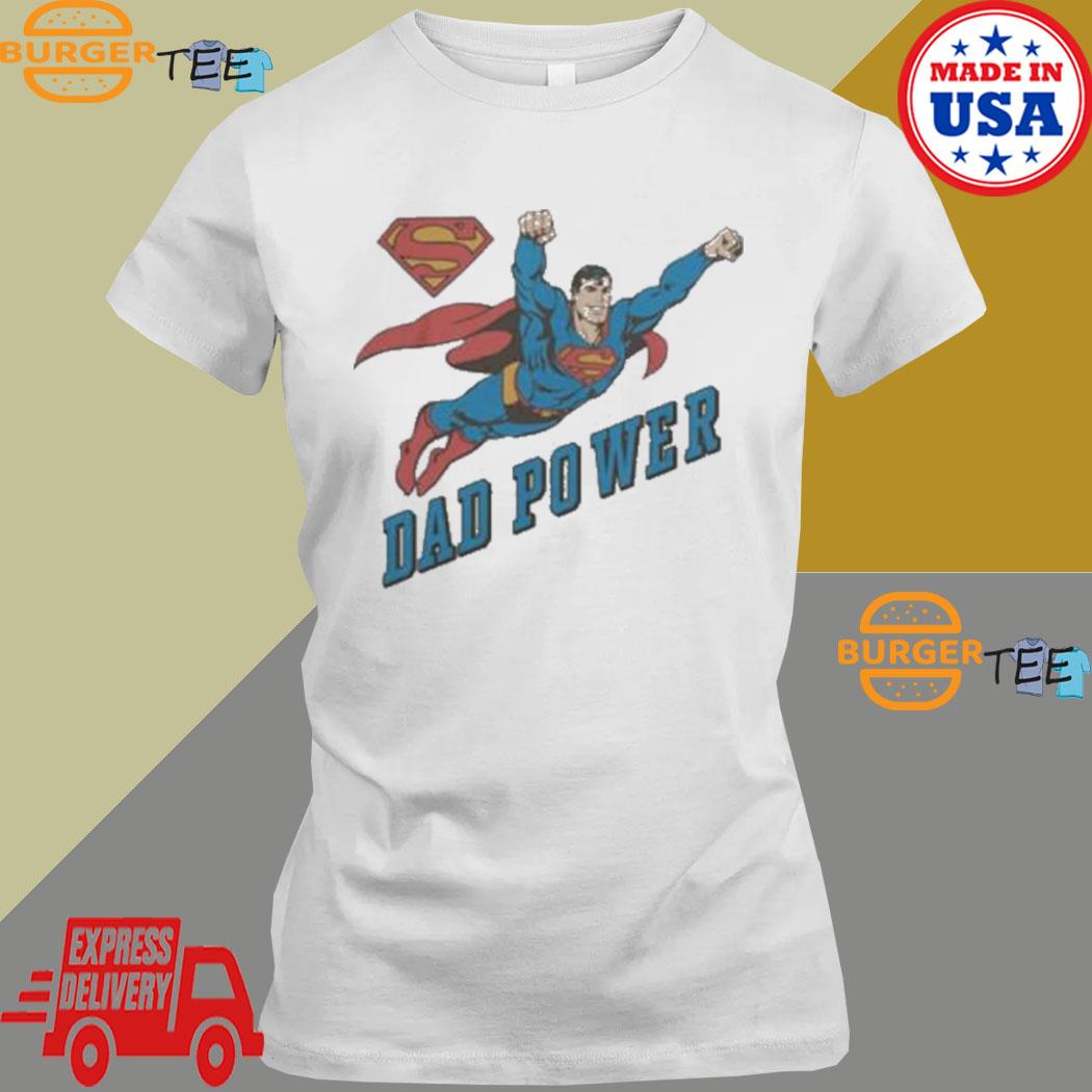 Superman Dad Power Shirt, hoodie, long sleeve and tank