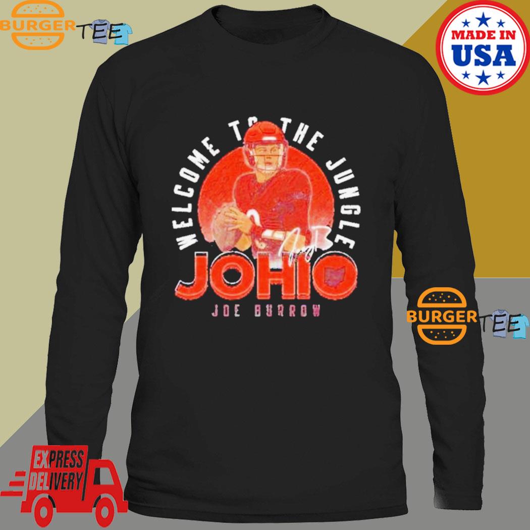 Welcome To The Jungle Johio Joe Burrow Cincinnati Football Shirt