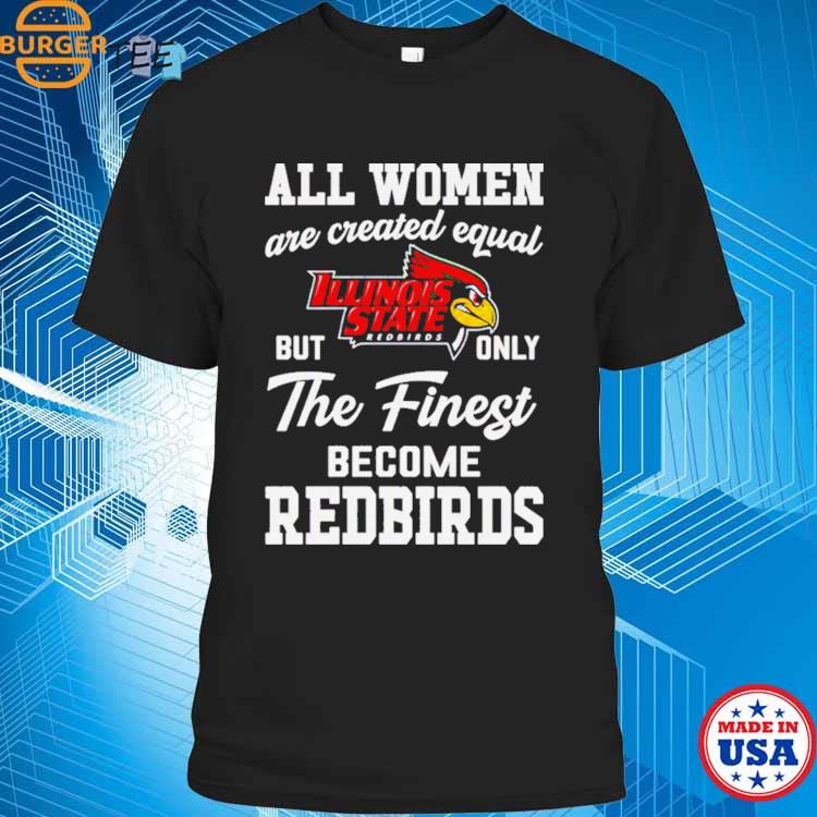 All Women Are Created Equal But Only The Finest Become Rams Shirt