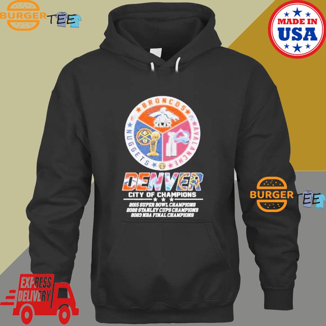 Denver city of champions denver nuggets and Colorado Avalanche player shirt,  hoodie, sweater, long sleeve and tank top