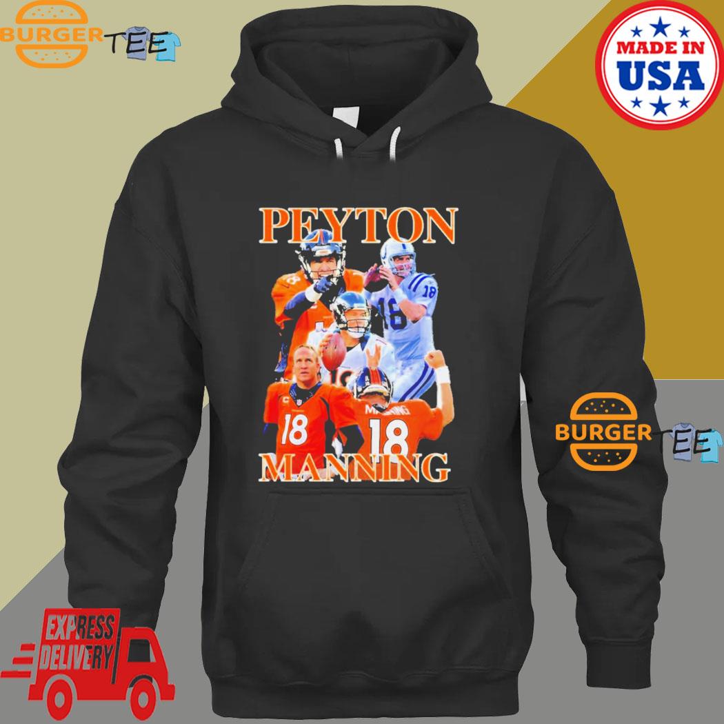 Official Denver broncos peyton manning 2023 T-shirt, hoodie, tank top,  sweater and long sleeve t-shirt