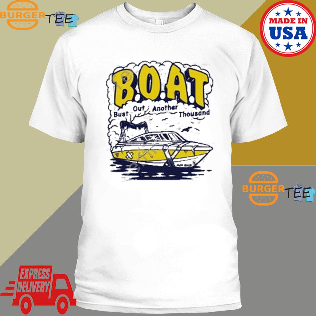 Dude Dad Vlog Boat Bust Out Another Thousand Shirt, hoodie