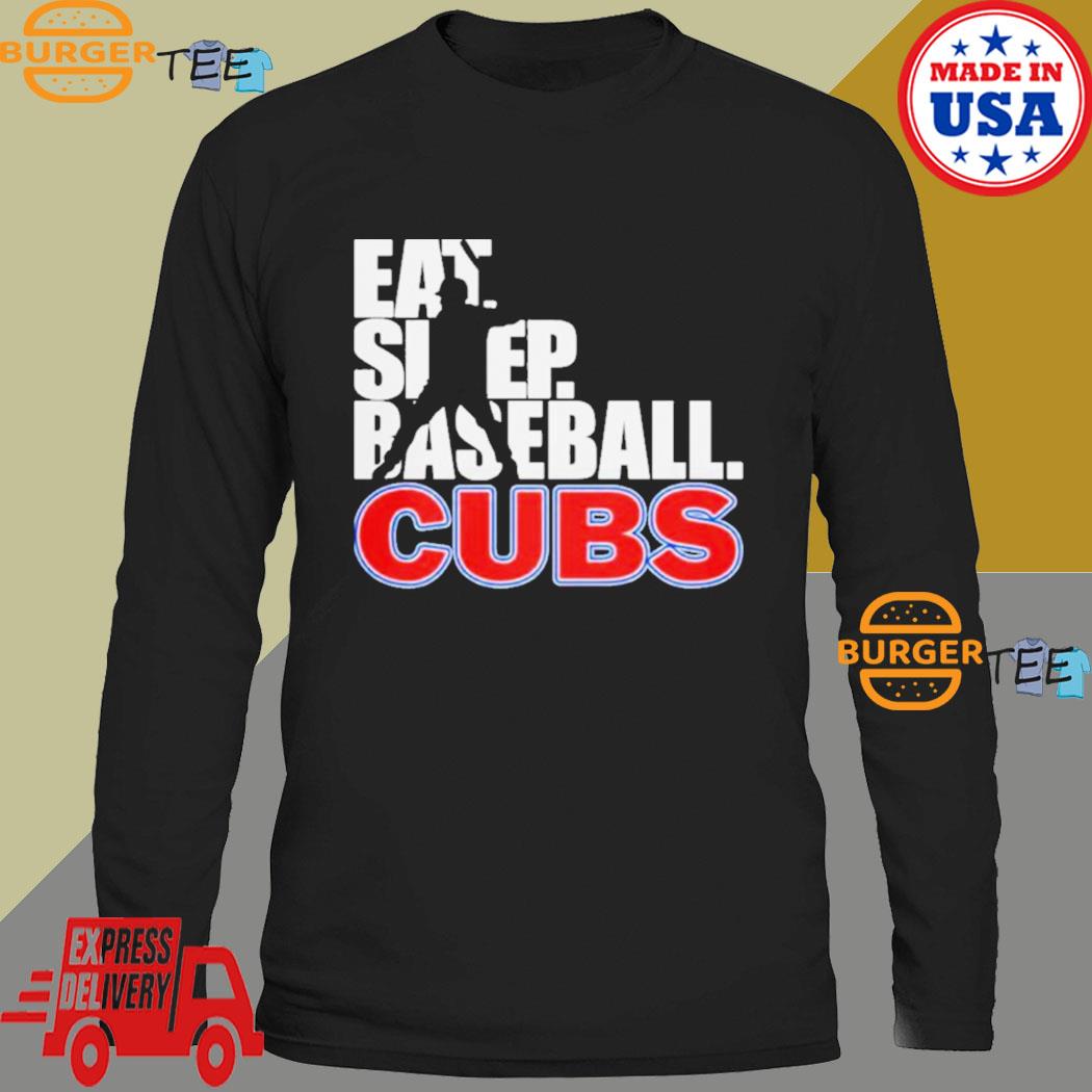 Eat Sleep Baseball Cubs 2023 Shirt