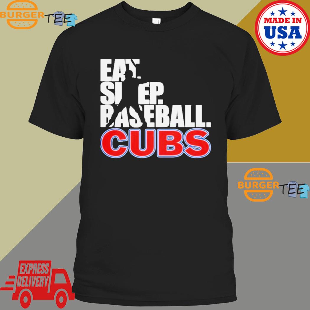 2023 Eat Sleep Baseball Chicago Cubs shirt, hoodie, sweater, long