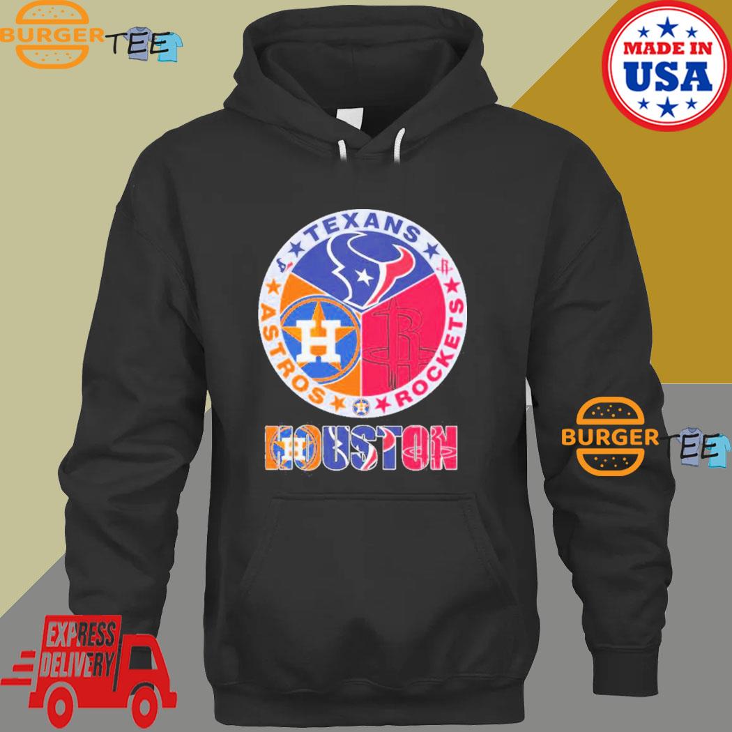 Houston Texans Rockets Astros Houston Sports Teams Champions Shirt, hoodie,  sweater, long sleeve and tank top