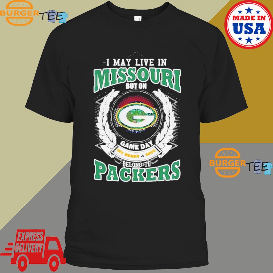 I May Live In Missouri Game Day Belong To Green Bay Packers Shirt - Bring  Your Ideas, Thoughts And Imaginations Into Reality Today