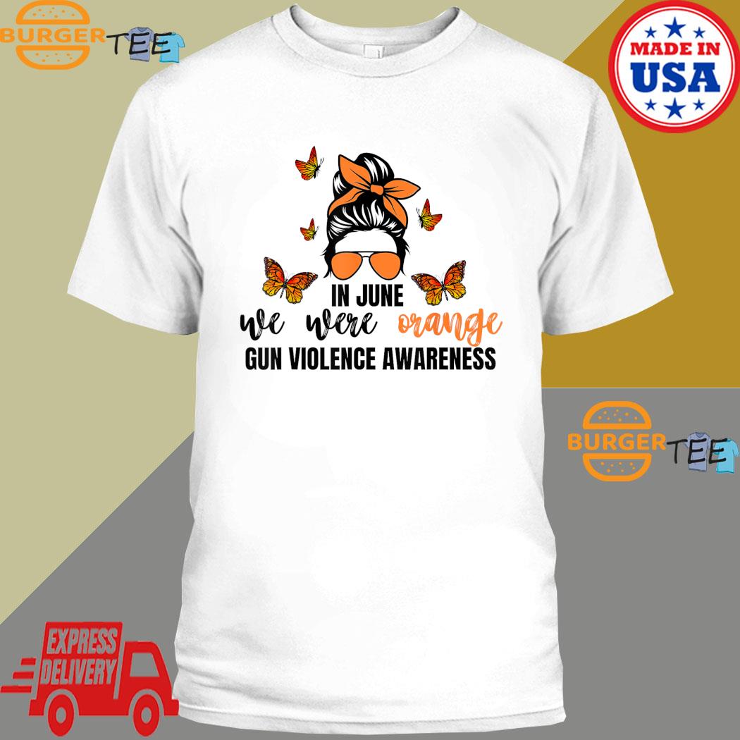 In June We Wear Orange Gun Violence Awareness Day T-Shirt