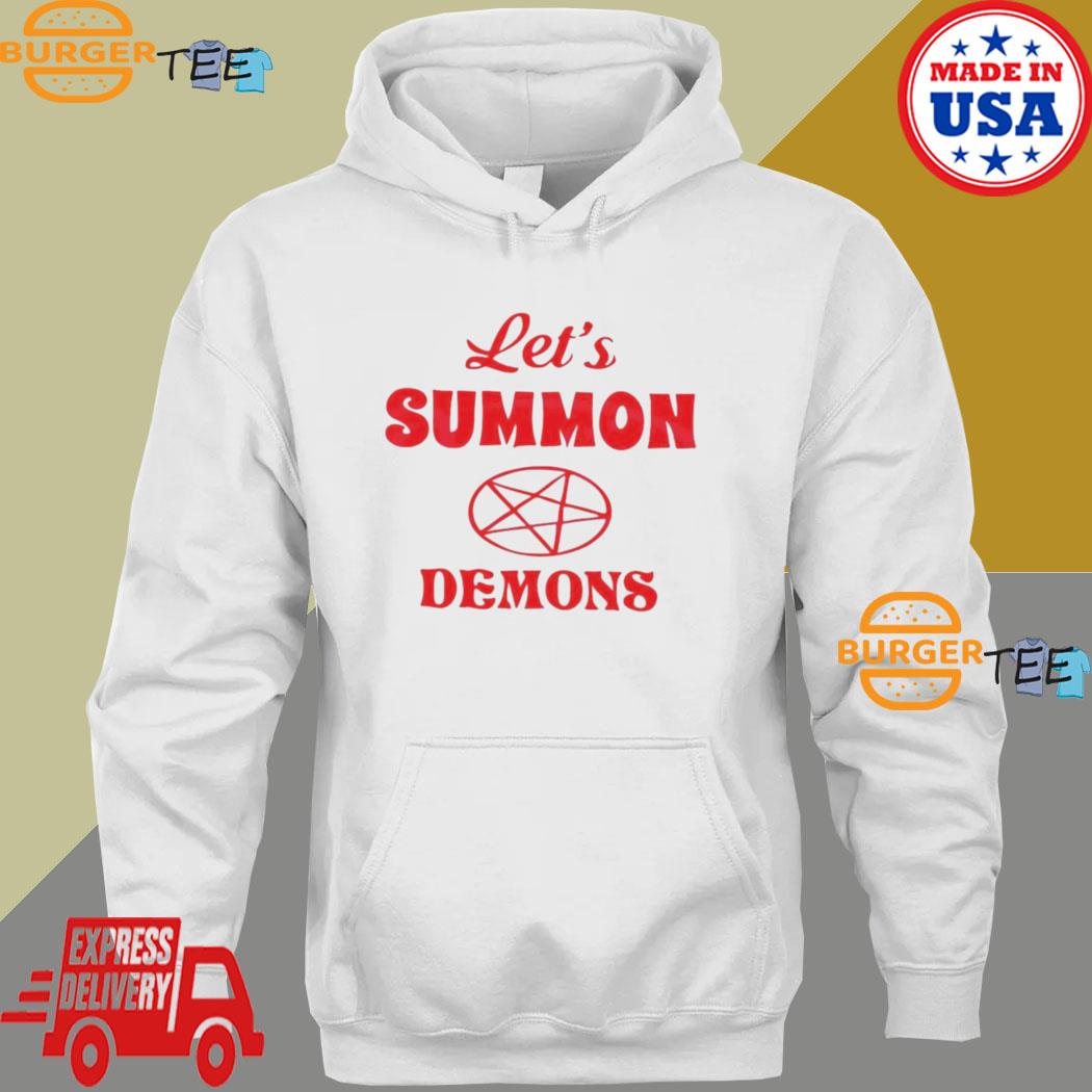 Lets Summon Demons Stay Positive s Hoodie