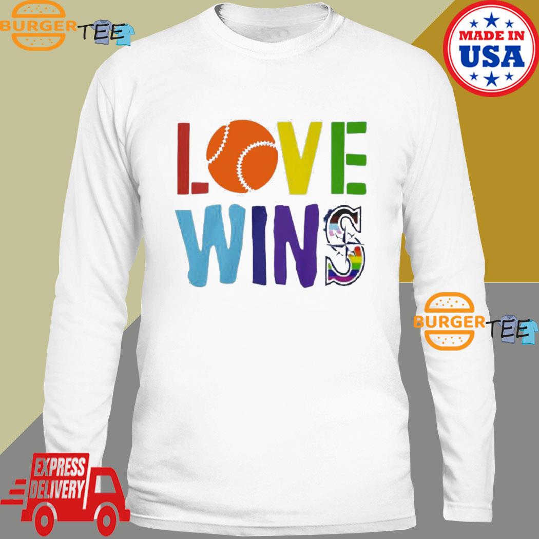Love Wins Seattle Mariners Pride T-Shirt, hoodie, longsleeve