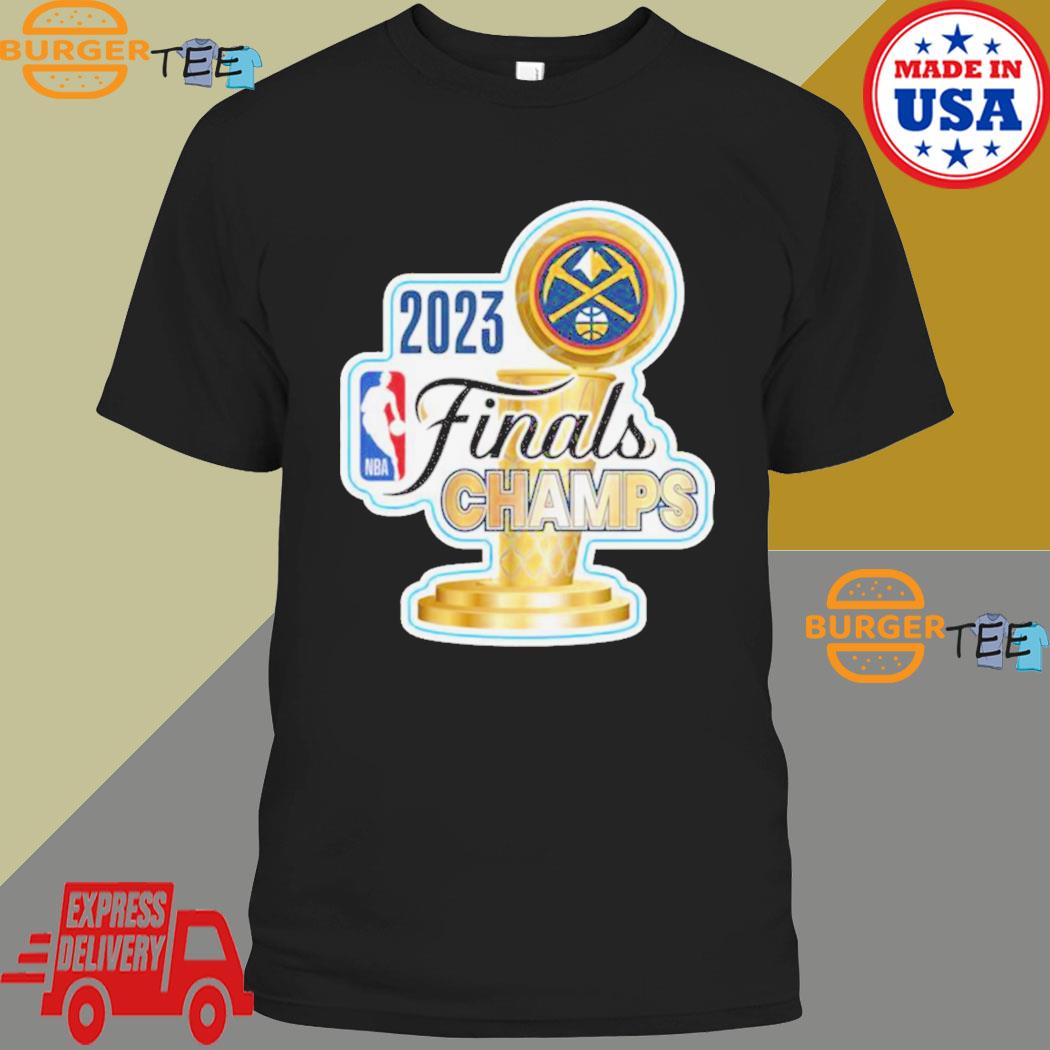 Burgerstee – NBA Finals Denver Nuggets 2023 Champions shirt – Burgerstee