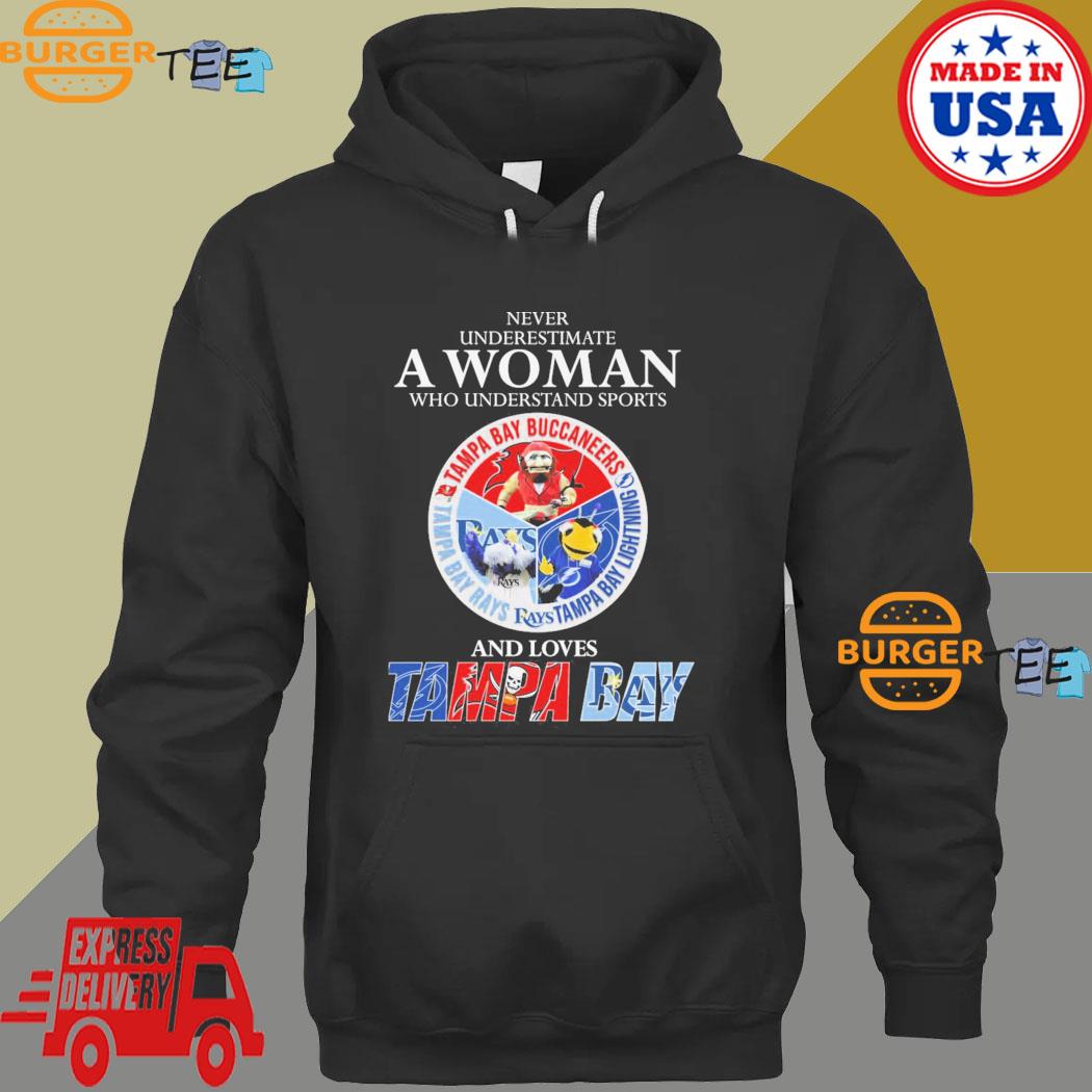 Never underestimate a woman who understands tampa sports and loves tampa  bay rays and tampa bay lightning 2023 T-shirts, hoodie, sweater, long  sleeve and tank top