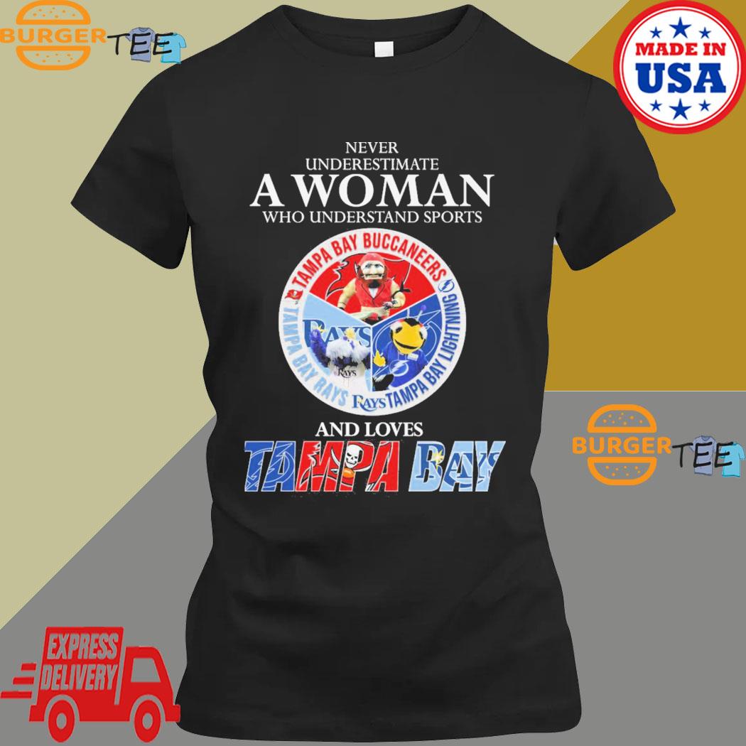 Never Underestimate A Woman Who Understands Tampa Sports And Loves Tampa  Bay Rays And Tampa Bay Lightning 2023 Shirt, hoodie, sweater, long sleeve  and tank top