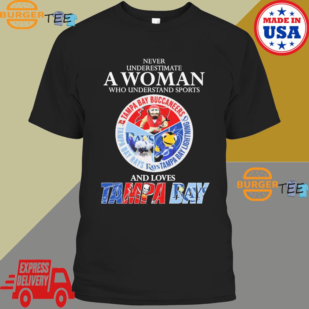 Never Underestimate A Woman Who Understands Sports Tampa Bay Buccaneers And  Tampa Bay Lightning Shirt