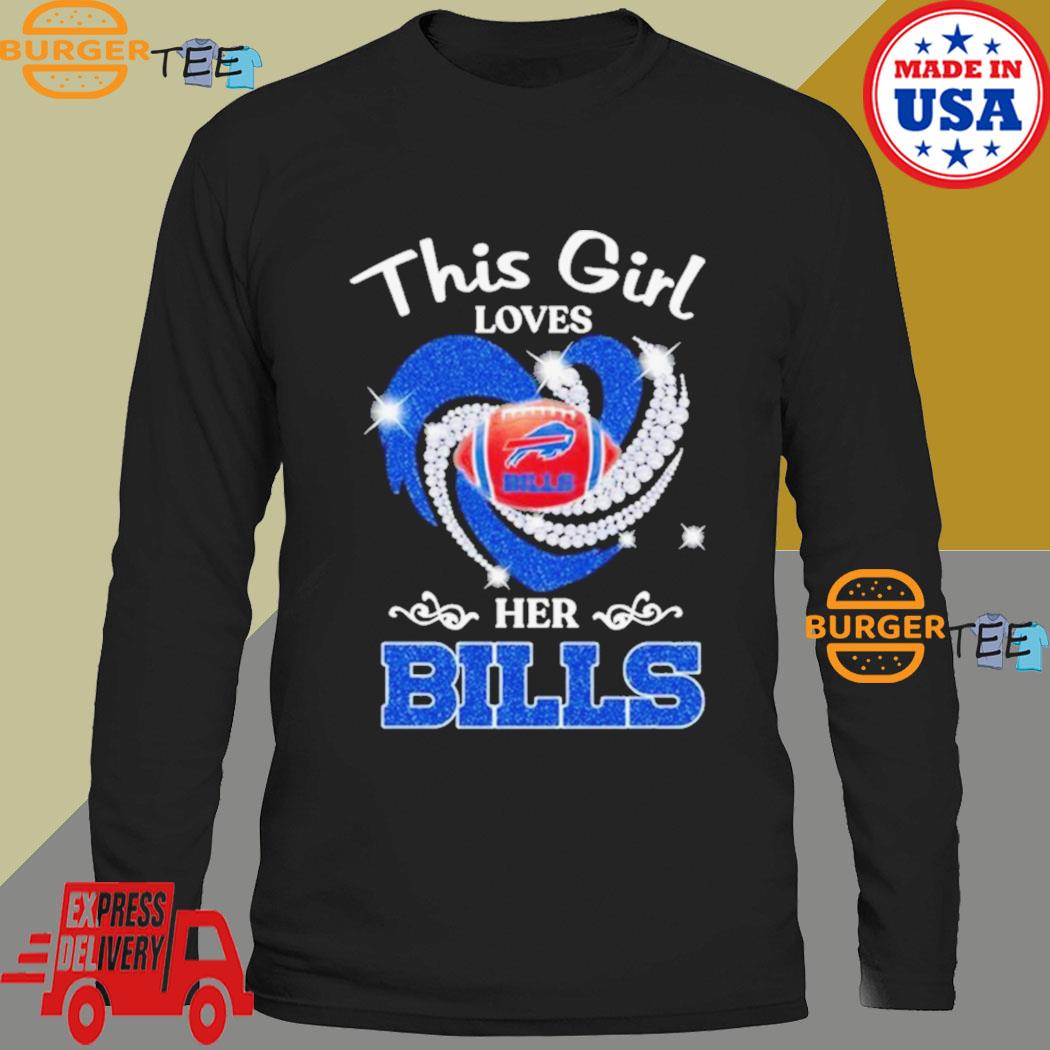 This Girl Loves Her Buffalo Bills T-Shirt - T-shirts Low Price