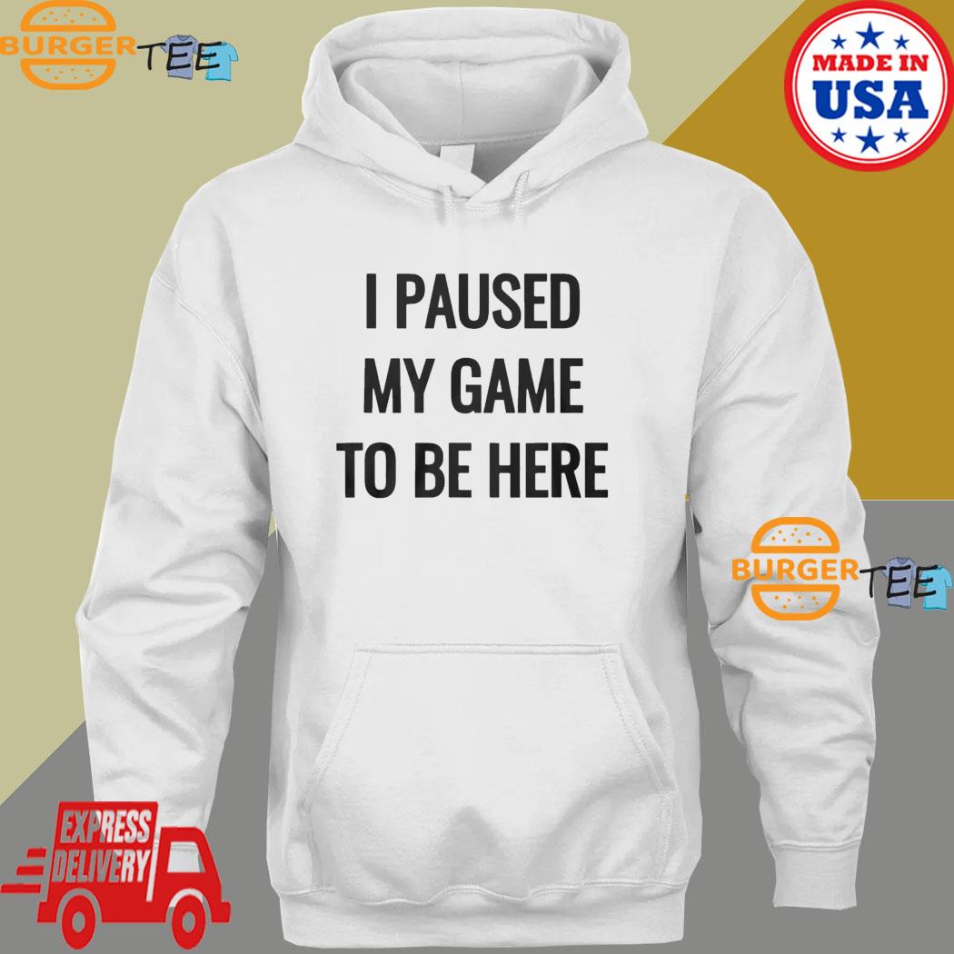 I Paused My Game To Be Here Jokic Shirt, hoodie, sweater, long sleeve and  tank top