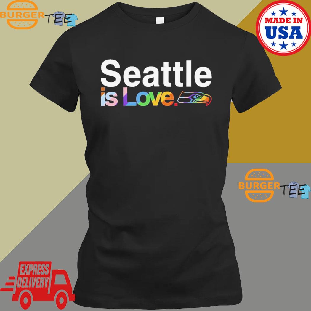 Seattle Seahawks Is Love Pride Shirt